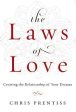 The Laws of Love: Creating the Relationship of Your Dreams Hot on Sale