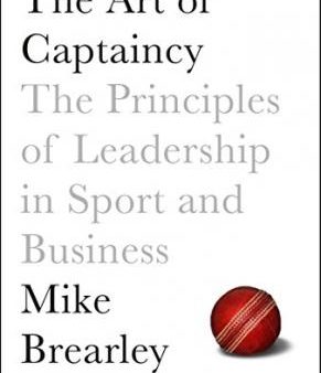 The Art Of Captaincy: The Principles Of Leadership In Sport Hot on Sale