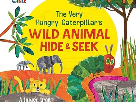 The Very Hungry Caterpillar S Wild Animal Hide & Seek (Bb) Online