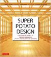 Super Potato Design: The Complete Works of Takashi Sugimoto, Japan s Leading Interior Designer on Sale