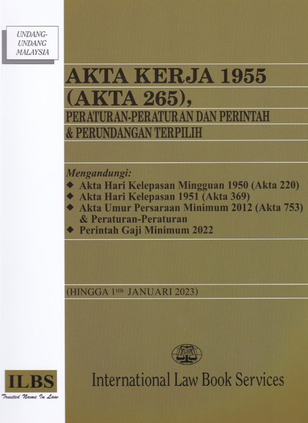 Akta Kerja 1955 (Akta 265), Peraturan-Peraturan Dan Perintah - Hingga 1 Jan 2023 For Discount