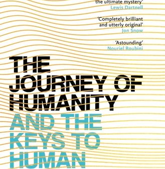 The Journey of Humanity: And the Keys to Human Progress Online