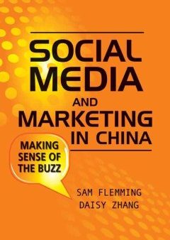 SOCIAL MEDIA AND MARKETING INCHINA: MAKING SENSE OF THE BUZ For Cheap