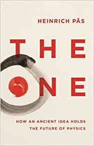 The One : How an Ancient Idea Holds the Future of Physics Online now