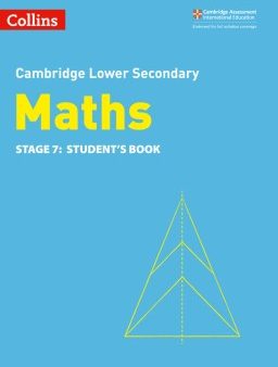 Collins Cambridge Lower Secondary Maths — LOWER SECONDARY MATHS STUDENT S BOOK: STAGE 7 [Second edition] Online Hot Sale