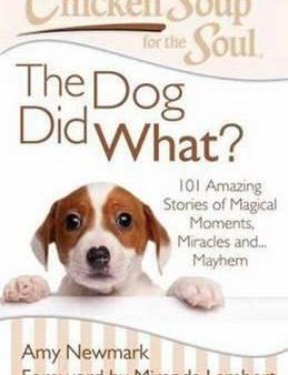 Chicken Soup for the Soul: The Dog Did What? on Sale