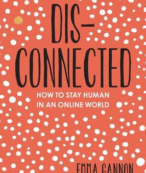 Disconnected: How to Stay Human in an Online World Supply