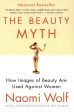 Beauty Myth: How Images of Beauty are Used Against Women Online Hot Sale