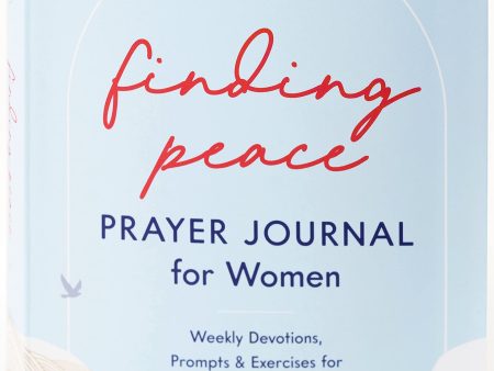 Finding Peace: Prayer Journal for Women - Weekly Devotions, Prompts & Exercises for Managing Anxiety  (GJR) For Sale