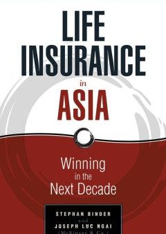 LIFE INSURANCE IN ASIA-WINNING IN THE NEXT DECADE Online