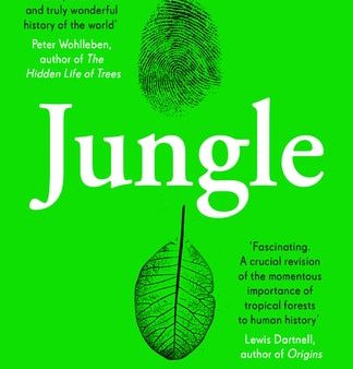 Jungle - How Tropical Forests Shaped the World Supply