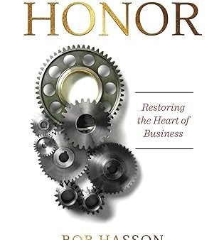 The Business of Honor: Restoring the Heart of Business Discount