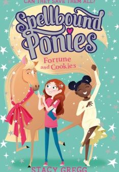 Spellbound Ponies #4: Fortune And Cookies For Discount