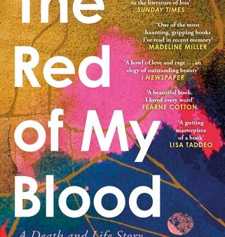 The Red of my Blood: A Death and Life Story For Cheap