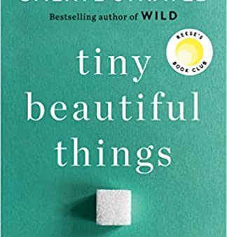 Tiny Beautiful Things - Advice from Dear Sugar  (10 ANV) For Cheap