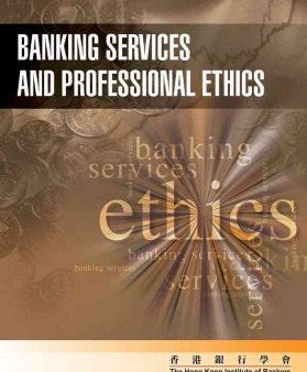 BANKING SERVICE AND PROFESSIONAL ETHICS Online Hot Sale