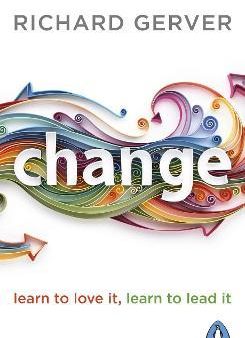 Change : Learn to Love It, Learn to Lead It Discount