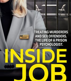 Inside Job : Treating Murderers and Sex Offenders. The Life of a Prison Psychologist Fashion