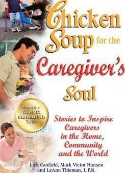 Chicken Soup for the Caregiver s Soul Online Hot Sale