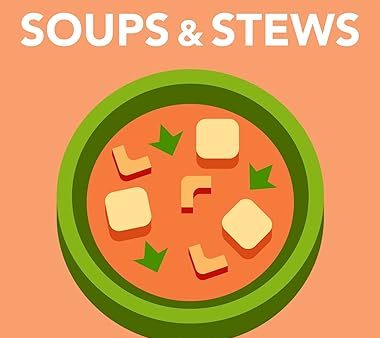 Meals Made Easy: Soups & Stews For Discount