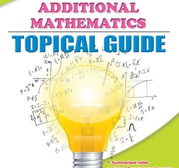 O Level Additional Mathematics Topical Guide - Revised Edition on Sale