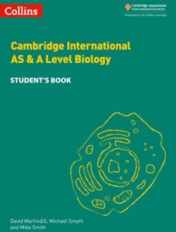 Collins Cambridge International AS & A Level — CAMBRIDGE INTERNATIONAL AS & A LEVEL BIOLOGY STUDENT S BOOK For Discount