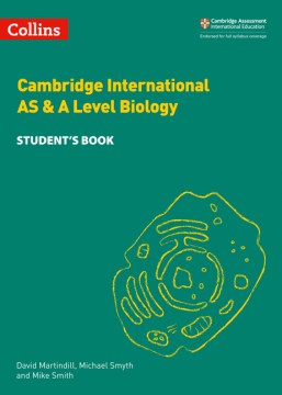 Collins Cambridge International AS & A Level — CAMBRIDGE INTERNATIONAL AS & A LEVEL BIOLOGY STUDENT S BOOK For Discount