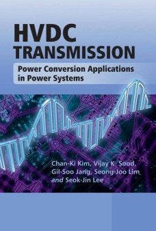 HVDC TRANSMISSION: POWER CONVERSION APPLICATIONS IN POWER SY For Cheap