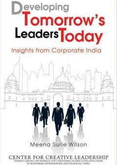 DEVELOPING TOMORROW`S LEADERSTODAY: INSIGHTS FROM CORPORATE For Discount