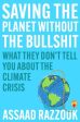 Saving the Planet Without the Bullshit: What They Don’t Tell You About the Climate Crisis Supply