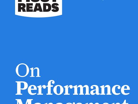 Hbr s 10 Must Reads on Performance Management  (Hbr s 10 Must Reads) Online Hot Sale