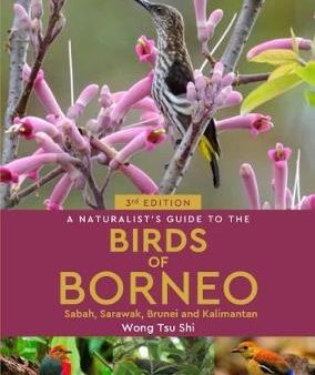 A Naturalist s Guide to the Birds of Borneo (3rd edition) For Discount