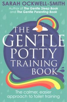 The Gentle Potty Training Book: The calmer, easier approach to toilet training Sale