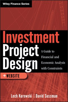 INVESTMENT PROJECT DESIGN: A GUIDE TO FINANCIAL AND ECONOMIC For Sale