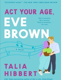 Act Your Age, Eve Brown - A Novel Online