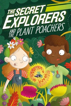 The Secret Explorers And The Plant Poachers (Book #8) Supply