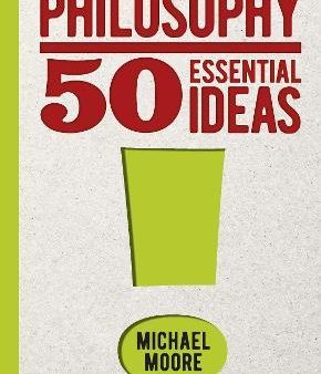 Philosophy: 50 Essential Ideas Online now