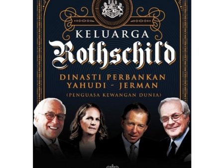 Keluarga Rothschild Dinasti Perbankan Yahudi - Jerman (Penguasa Kewangan Dunia) For Sale