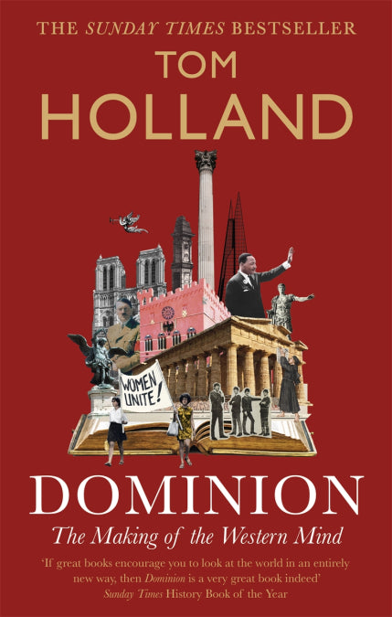 Dominion: The Making of the Western Mind on Sale