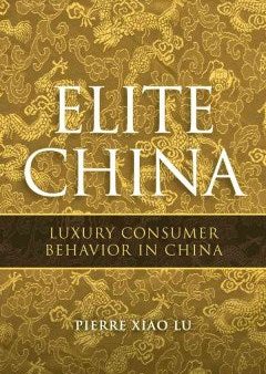 ELITE CHINA - LUXURY CONSUMERBEHAVIOUR IN CHINA Discount