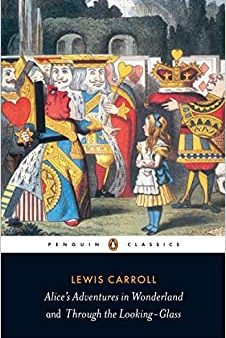 Alice s Adventures in Wonderland and Through the Looking-glass - And What Alice Found There (Penguin Classics) (Reissue) Online now