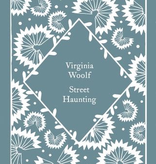 Street Haunting (Penguin Little Clothbound Classics) Online