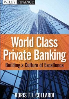 Private Banking - Building a Culture of Excellence (Wiley Finance) Discount