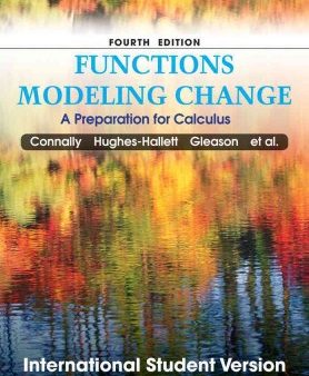 FUNCTIONS MODELING CHANGE 4EDISV: A PREPARATION FOR CALCULU Online