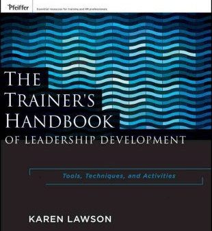 THE TRAINER`S HANDBOOK OF LEADERSHIP DEVELOPMENT: TOOLS Online now