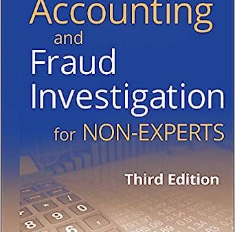 Forensic Accounting and Fraud Investigation for Non-Experts 3rd Edition on Sale