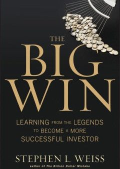 THE BIG WIN: LEGENDARY INVESTORS AND THE SECRETS TO THEIR SM Online