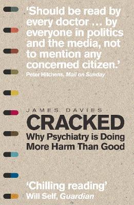 Cracked: Why Psychiatry Is Doing More Harm Than Good Online now