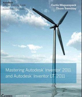 MASTERING AUTODESK INVENTOR 2011 AND AUTODESK INVENTOR Online Sale