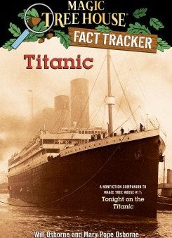 Titanic - A Nonfiction Companion to Magic Tree House #17: Tonight on the Titanic (Magic Tree House Fact Trackers) Discount